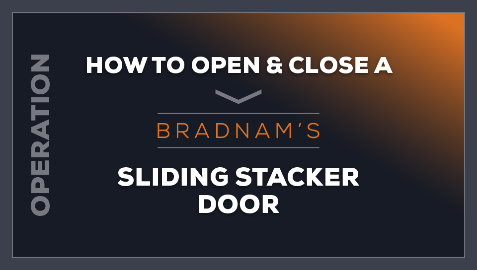 How to open and close a Bradnam's sliding stacker door