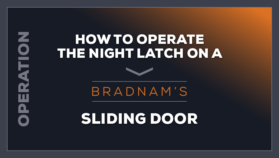 How to operate the night latch on a Bradnam's sliding door