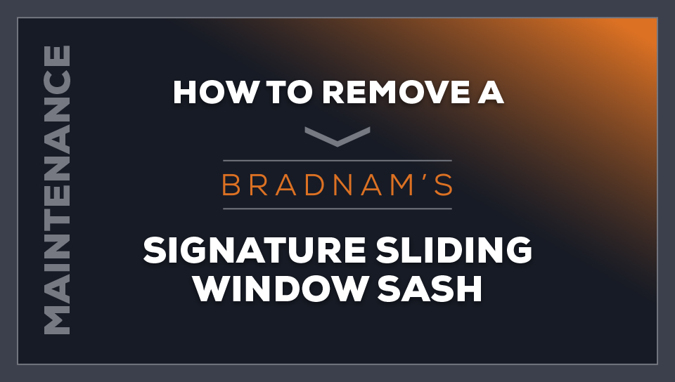 How to remove a Bradnam's signature sliding window sash